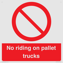 no-riding-on-pallet-trucks-sign~